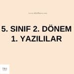 5. SINIF 2. DONEM 1. YAZILILAR2